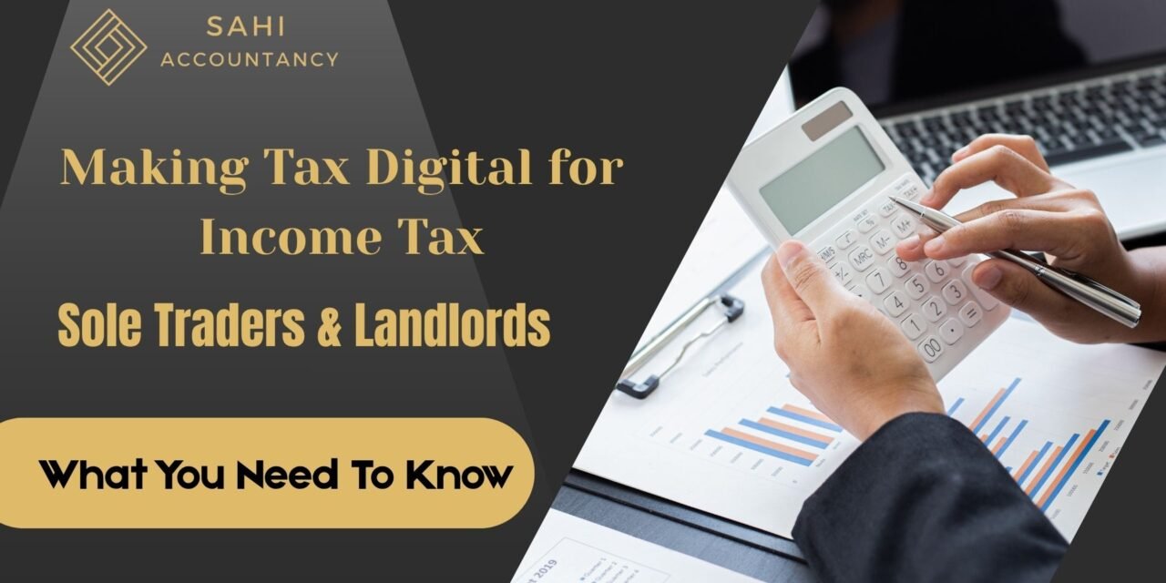 Making Tax Digital for Income Tax: Complete Guide for Sole Traders & Landlords (2026)